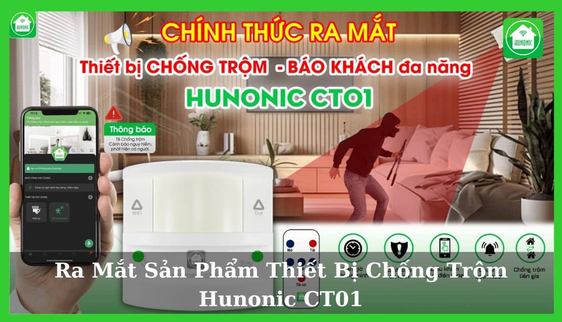 Ra mắt sản phẩm thiết bị chống trộm và báo khách đa năng Hunonic CT01