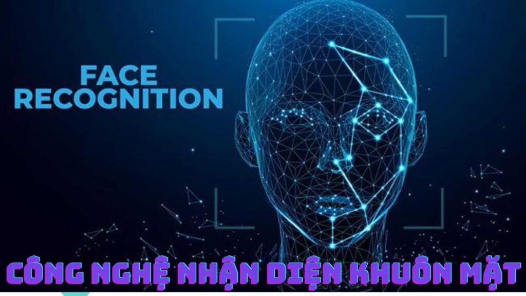 công nghệ nhận diện khuôn mặt