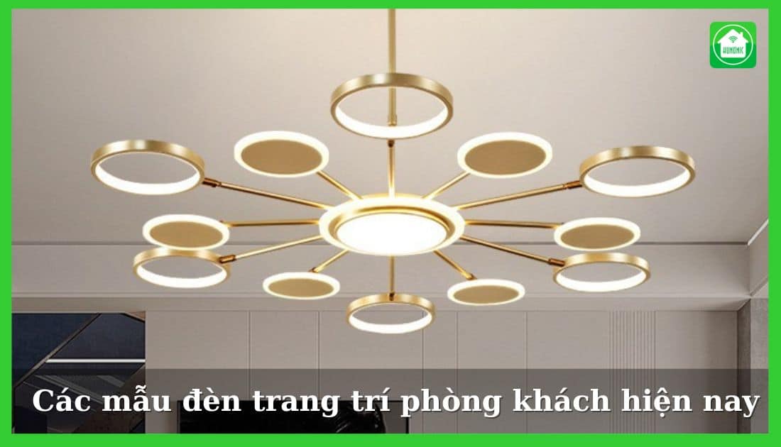 10 Mẫu Đèn Trang Trí Phòng Khách Hiện Nay